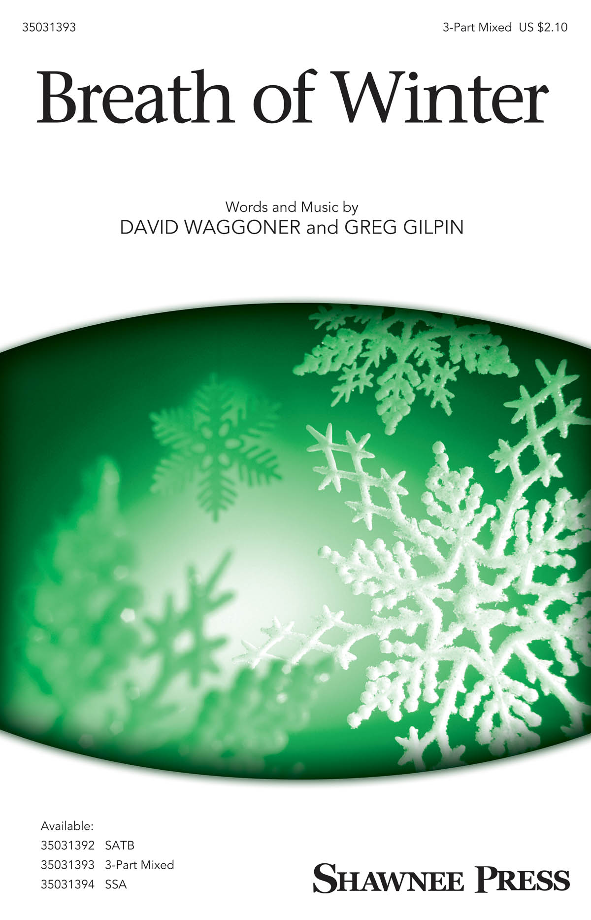 David Waggoner Greg Gilpin: Breath of Winter: 3-Part Choir: Vocal Score
