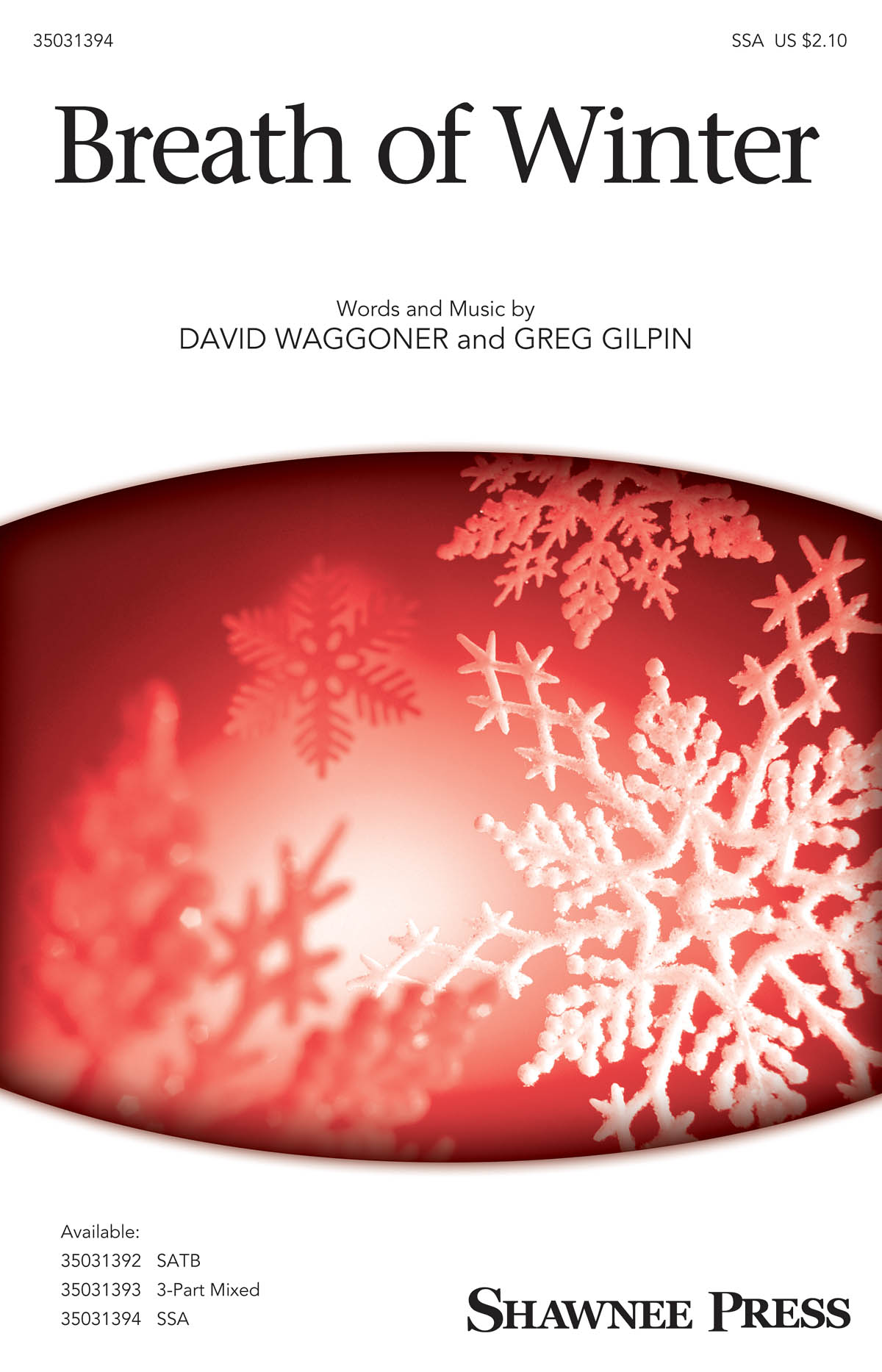 David Waggoner Greg Gilpin: Breath of Winter: SSA: Vocal Score