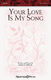 Dale Peterson: Your Love Is My Song: SATB: Vocal Score