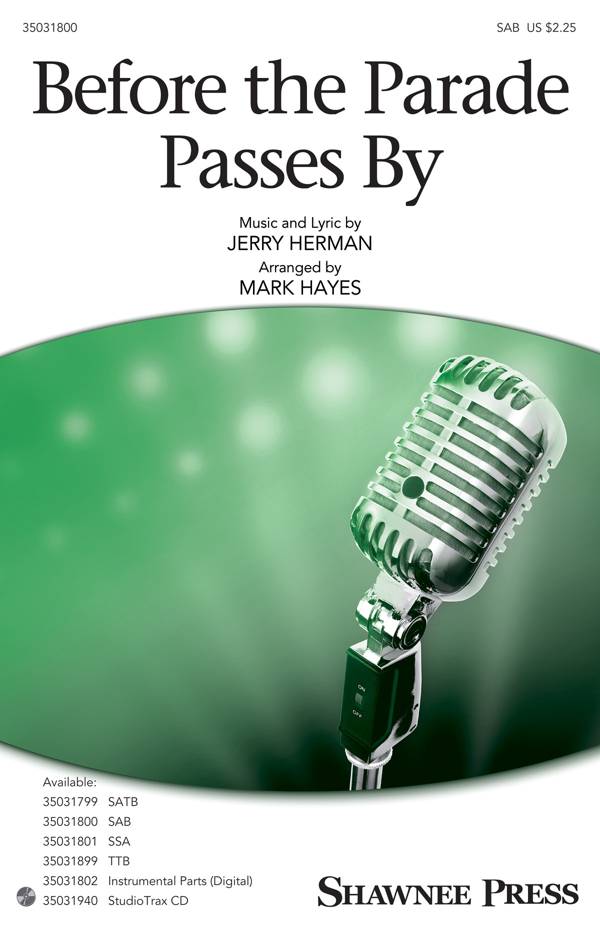 Mark Hayes: Before The Parade Passes By: SAB: Vocal Score