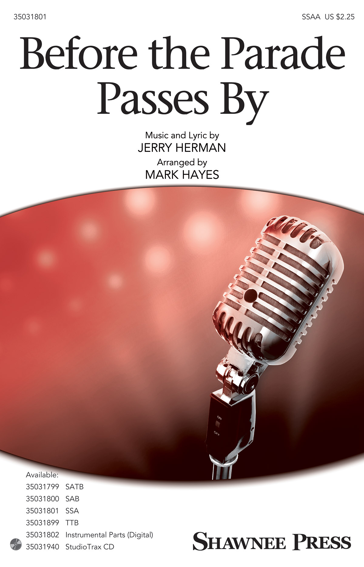 Mark Hayes: Before The Parade Passes By: SSAA: Vocal Score