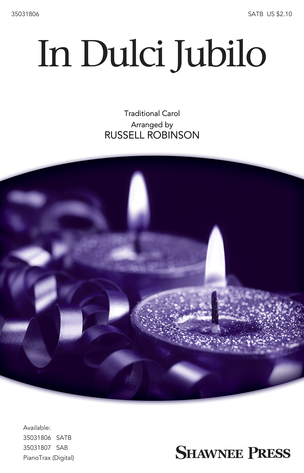 Russell L. Robinson: In Dulci Jubilo: SATB: Vocal Score