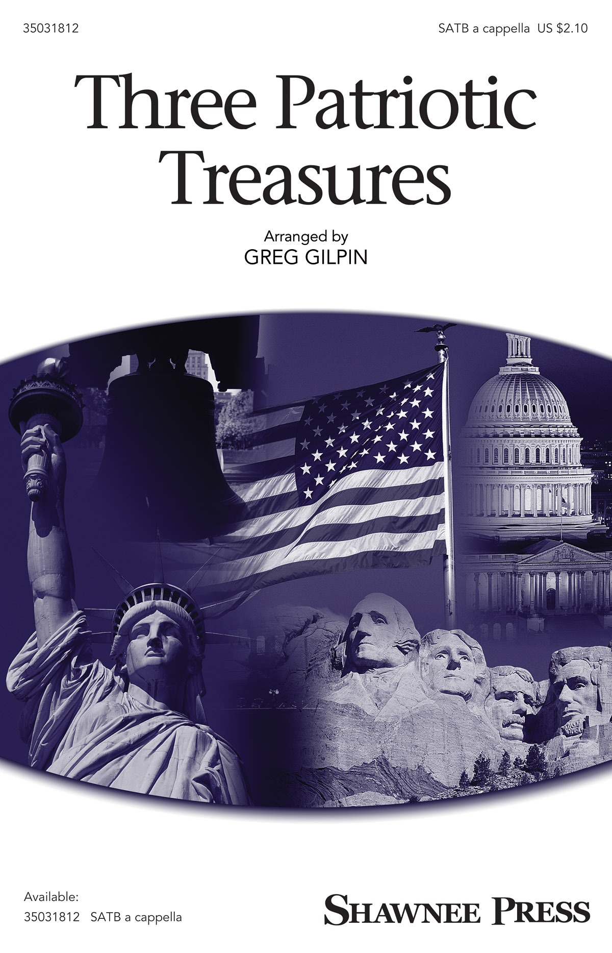 Three Patriotic Treasures: SATB: Vocal Score