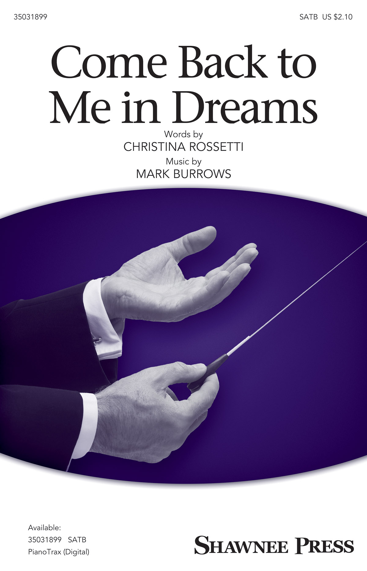 Mark Burrows: Come Back to Me in Dreams: SATB: Vocal Score