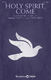 Henry H. Tweedy Lloyd Larson: Holy Spirit  Come: SATB: Vocal Score