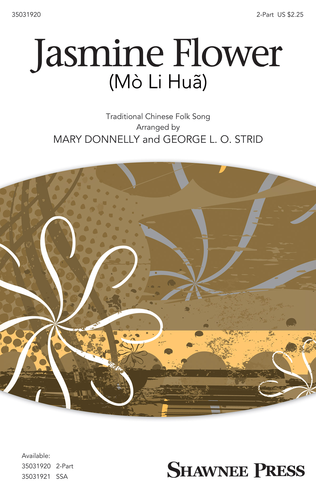 Mary Donnelly George L.O. Strid: Jasmine Flower (Mo Li Hua): 2-Part Choir: Vocal