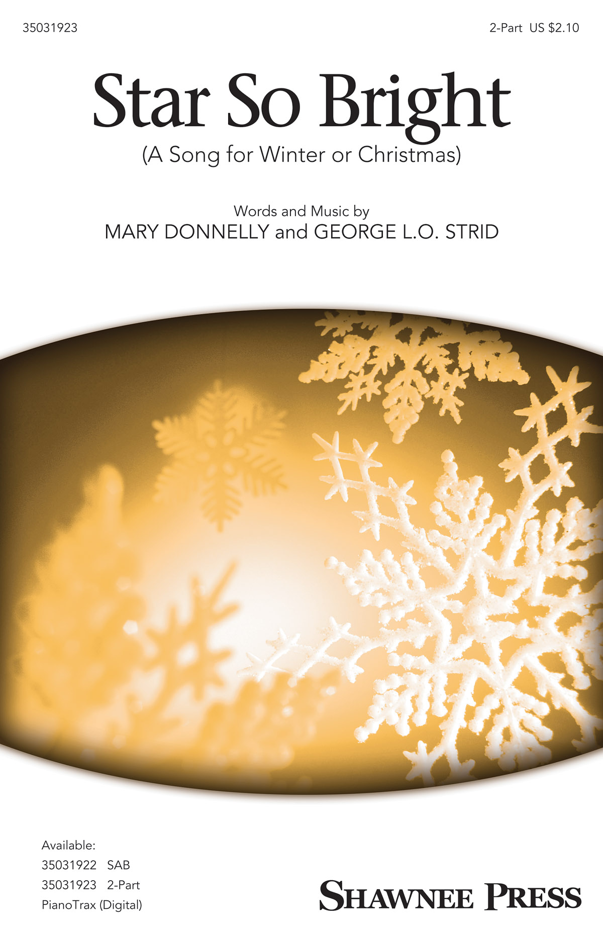 Mary Donnelly George L.O. Strid: Star So Bright (A Song for Winter or