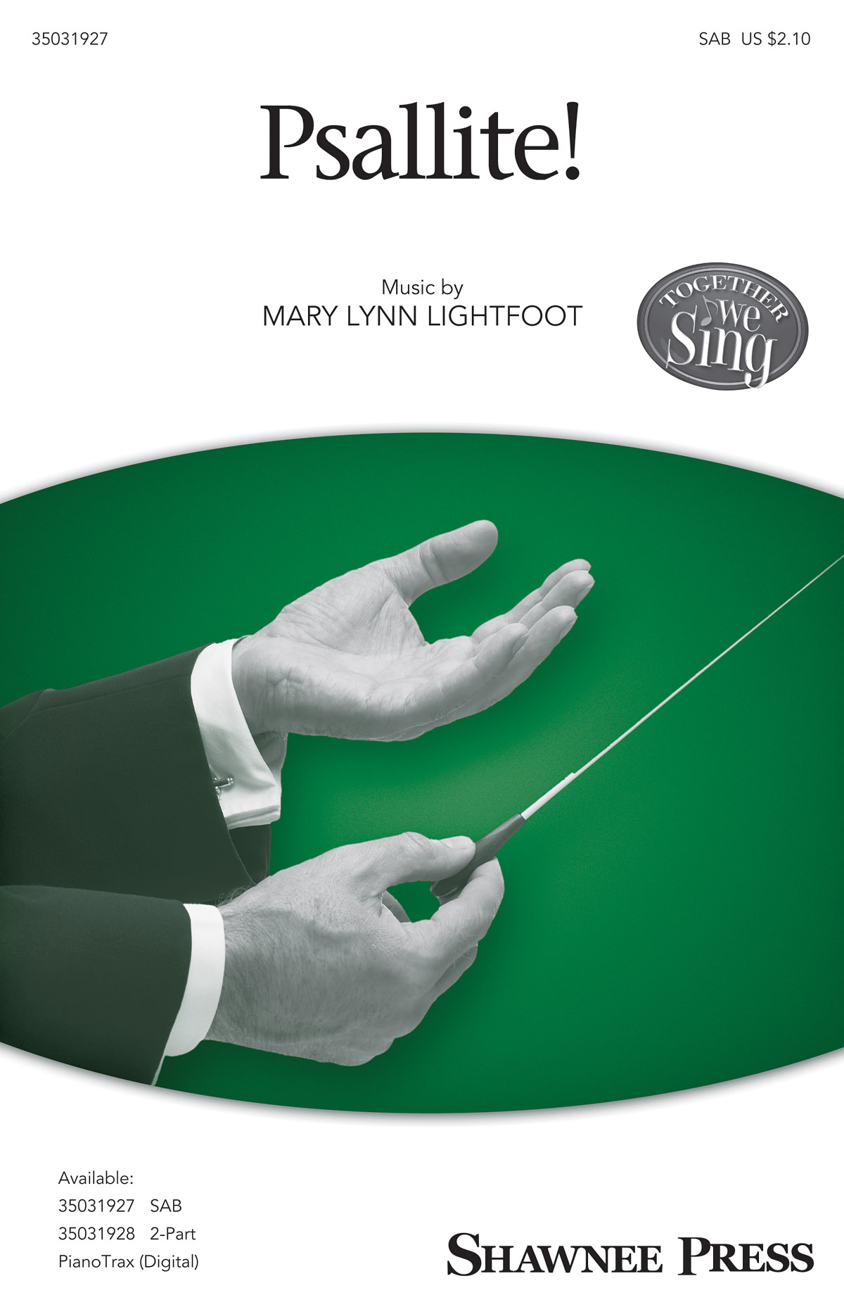 Mary Lynn Lightfoot: Psallite!: SAB: Vocal Score