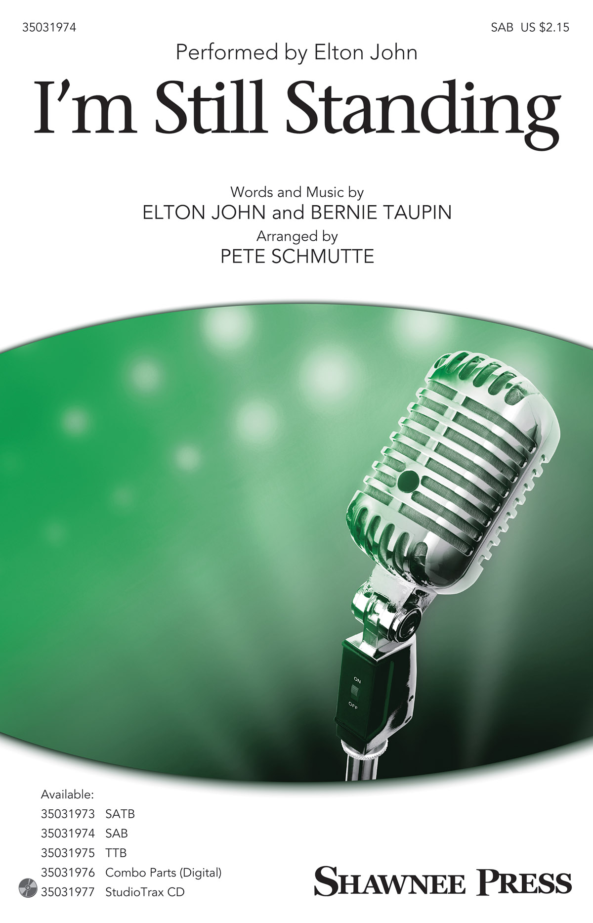 Bernie Taupin Elton John: I'm Still Standing: SAB: Vocal Score