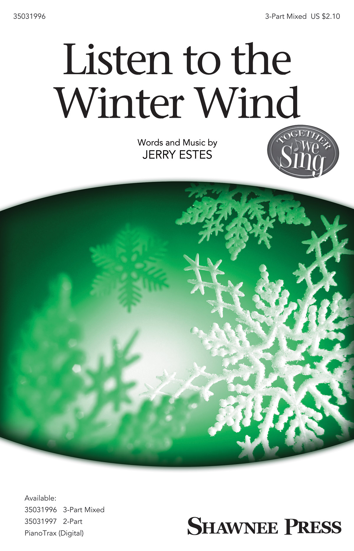 Jerry Estes: Listen to the Winter Wind: 3-Part Choir: Vocal Score