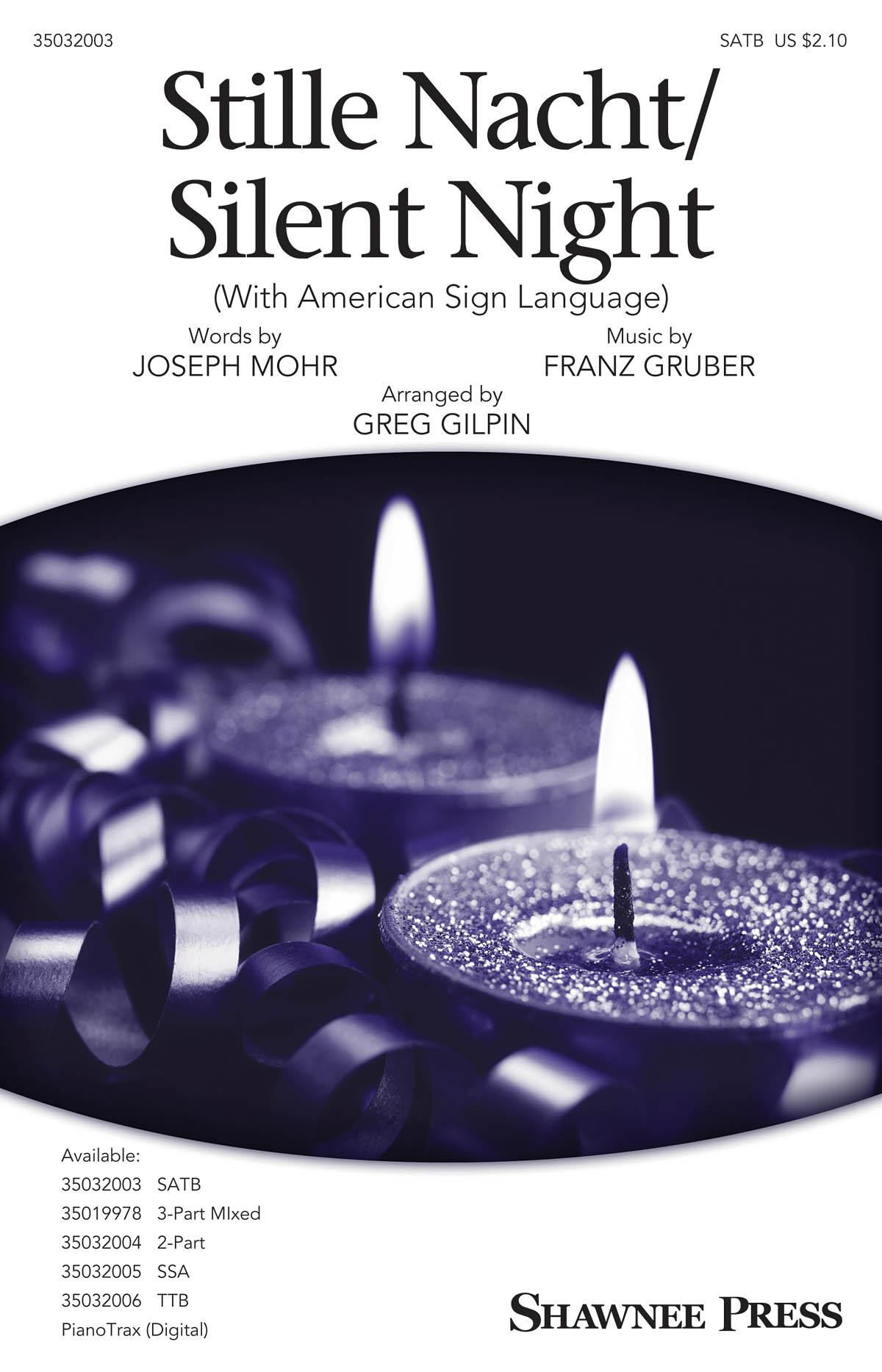 Franz Gruber: Stille Nacht/Silent Night: SATB: Vocal Score