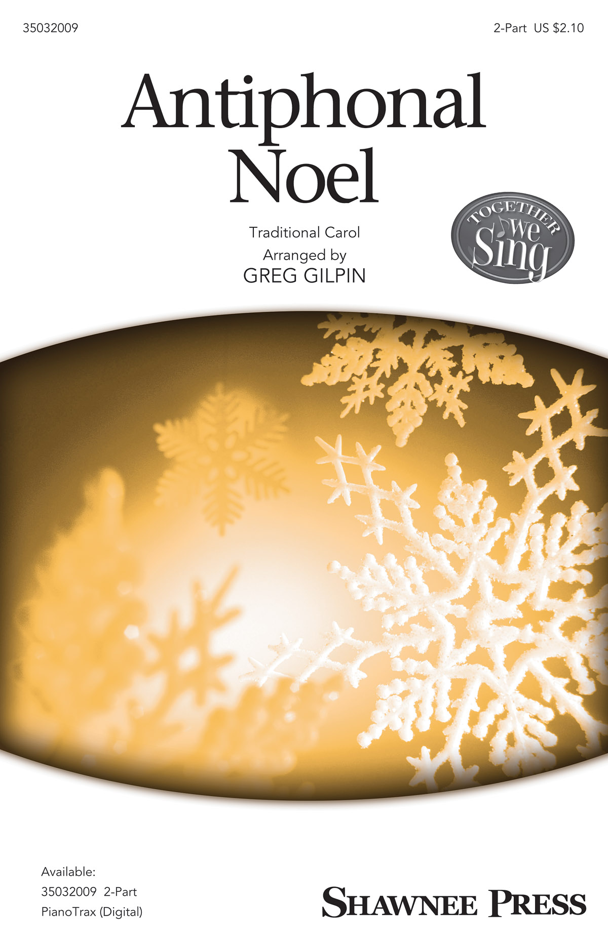 Greg Gilpin: Antiphonal Noel: 2-Part Choir: Vocal Score