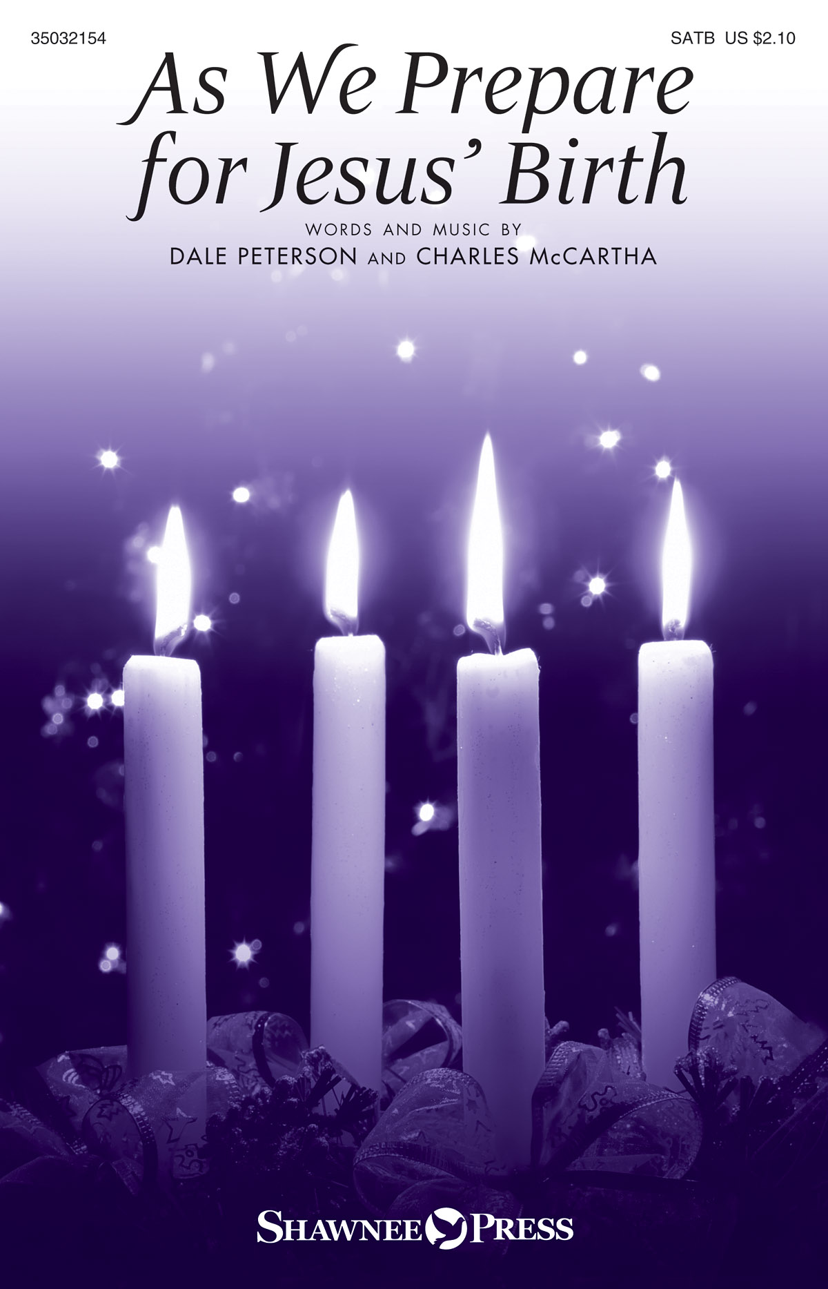 Charles McCartha Dale Peterson: As We Prepare for Jesus' Birth: SATB: Vocal
