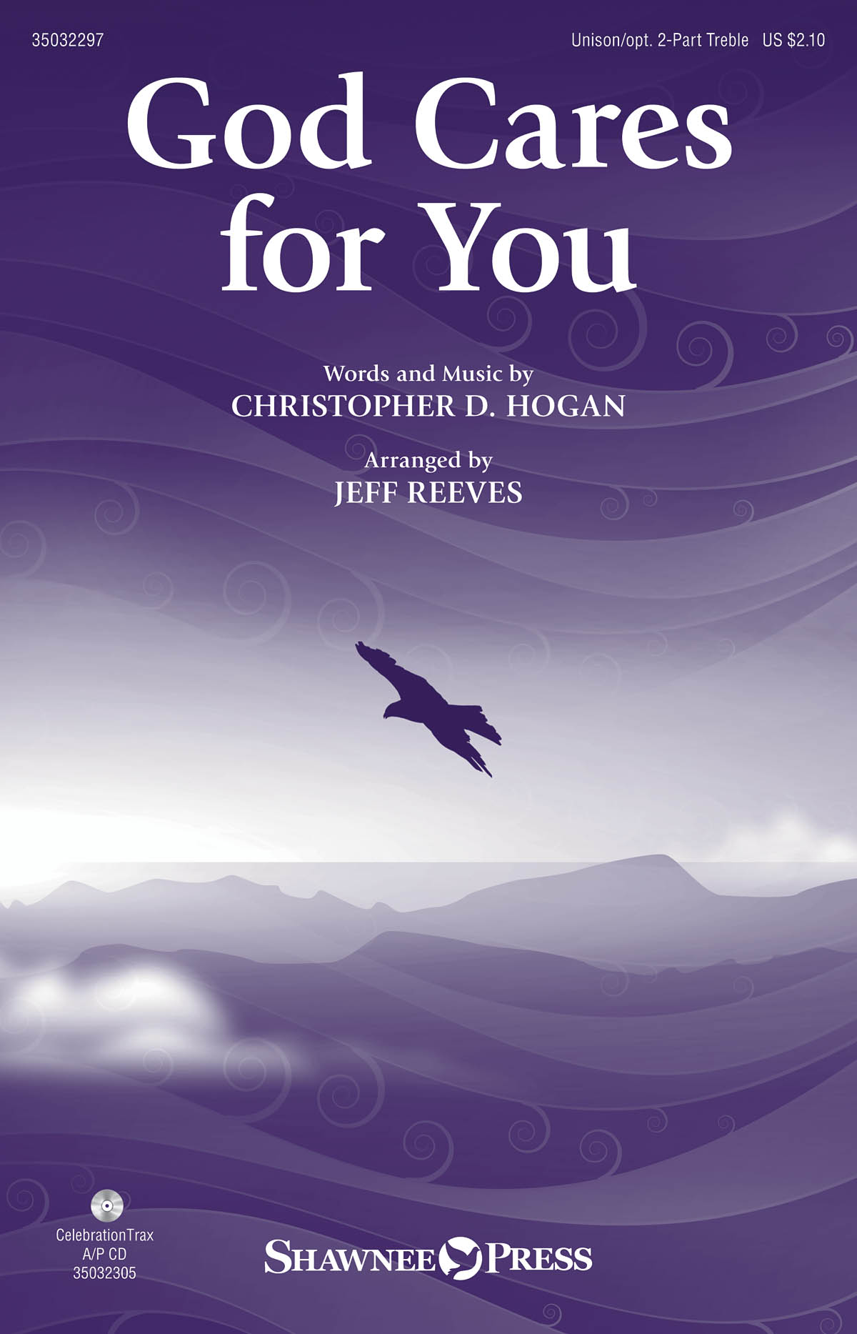 Christopher D. Hogan: God Cares for You: 2-Part Choir: Vocal Score