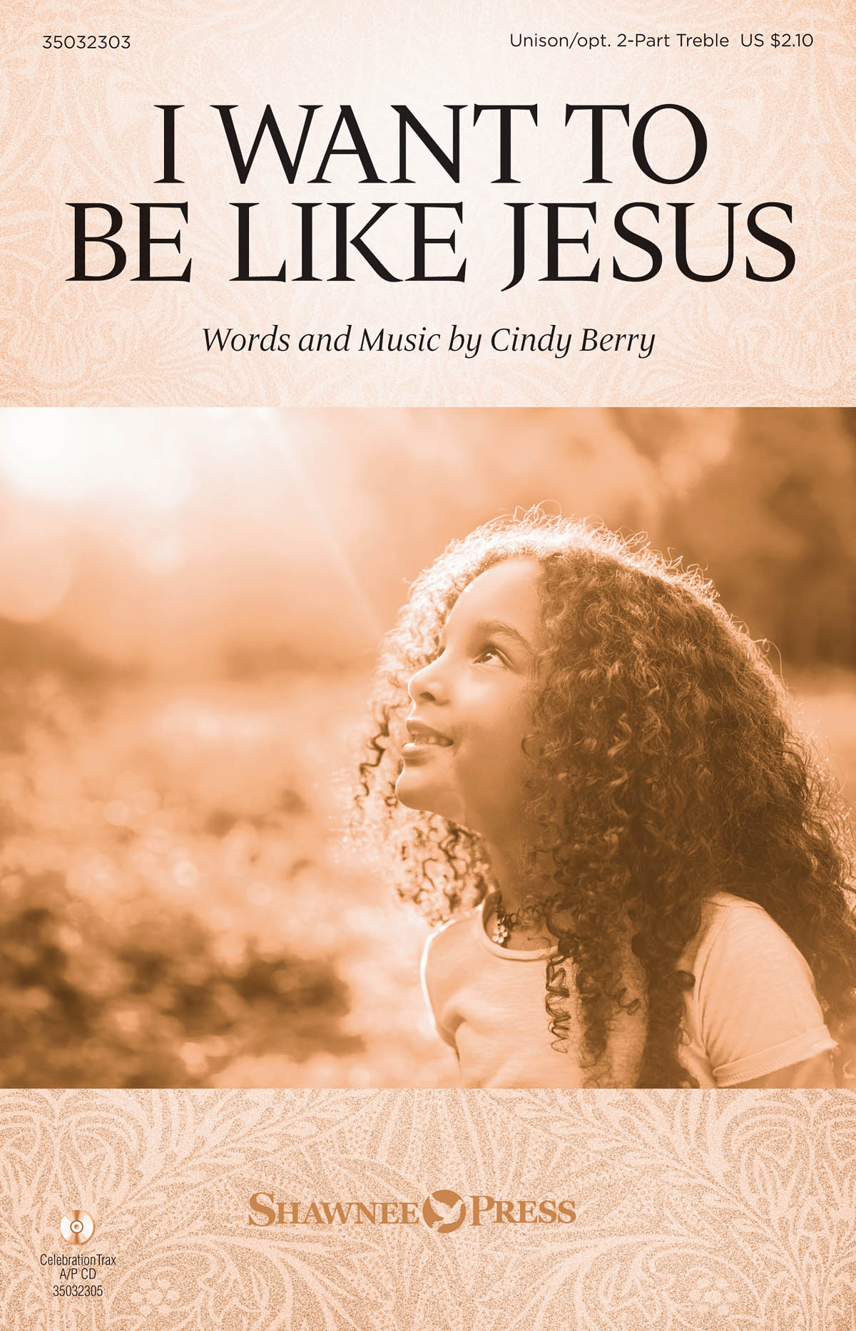 Cindy Berry: I Want to Be Like Jesus: 2-Part Choir: Vocal Score