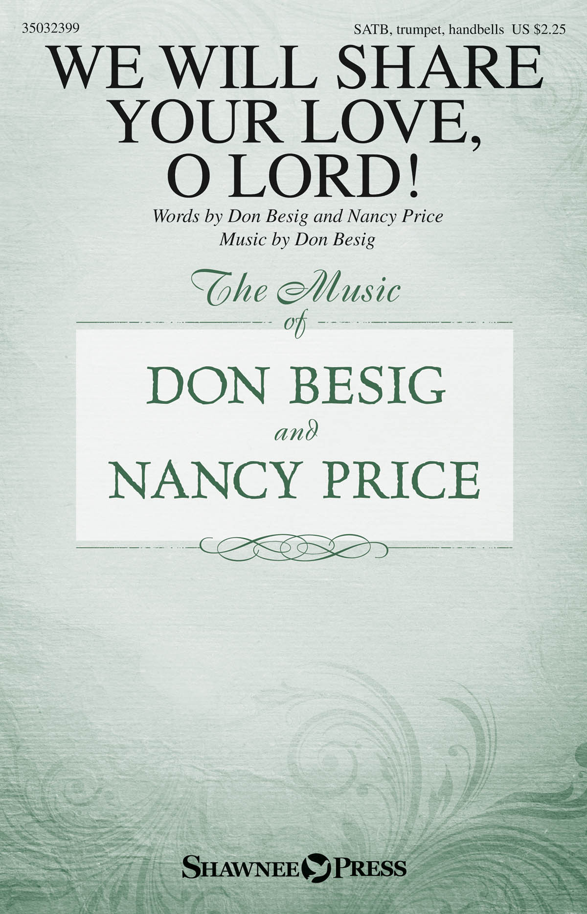 Don Besig: We Will Share Your Love  O Lord!: SATB: Vocal Score