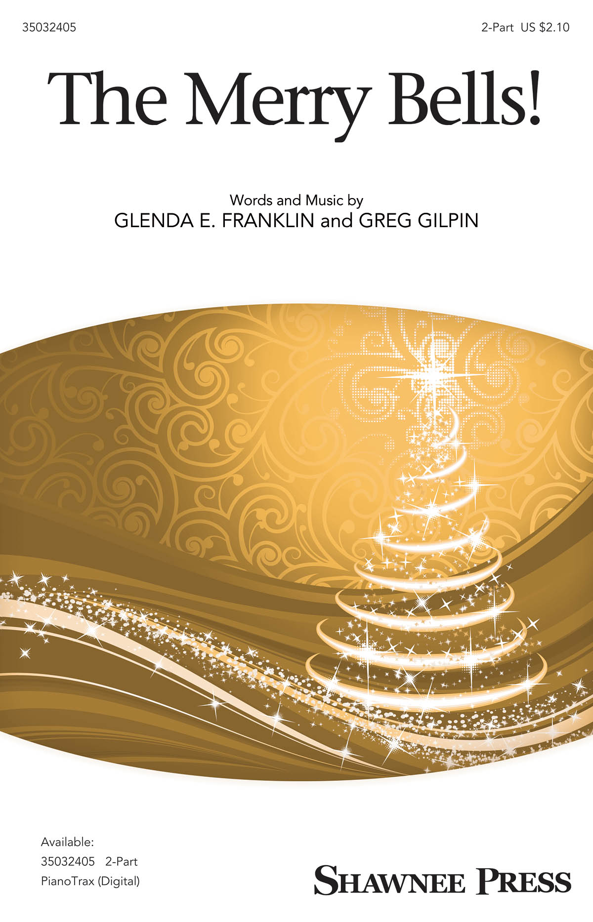 Glenda E. Franklin Greg Gilpin: The Merry Bells!: 2-Part Choir: Vocal Score