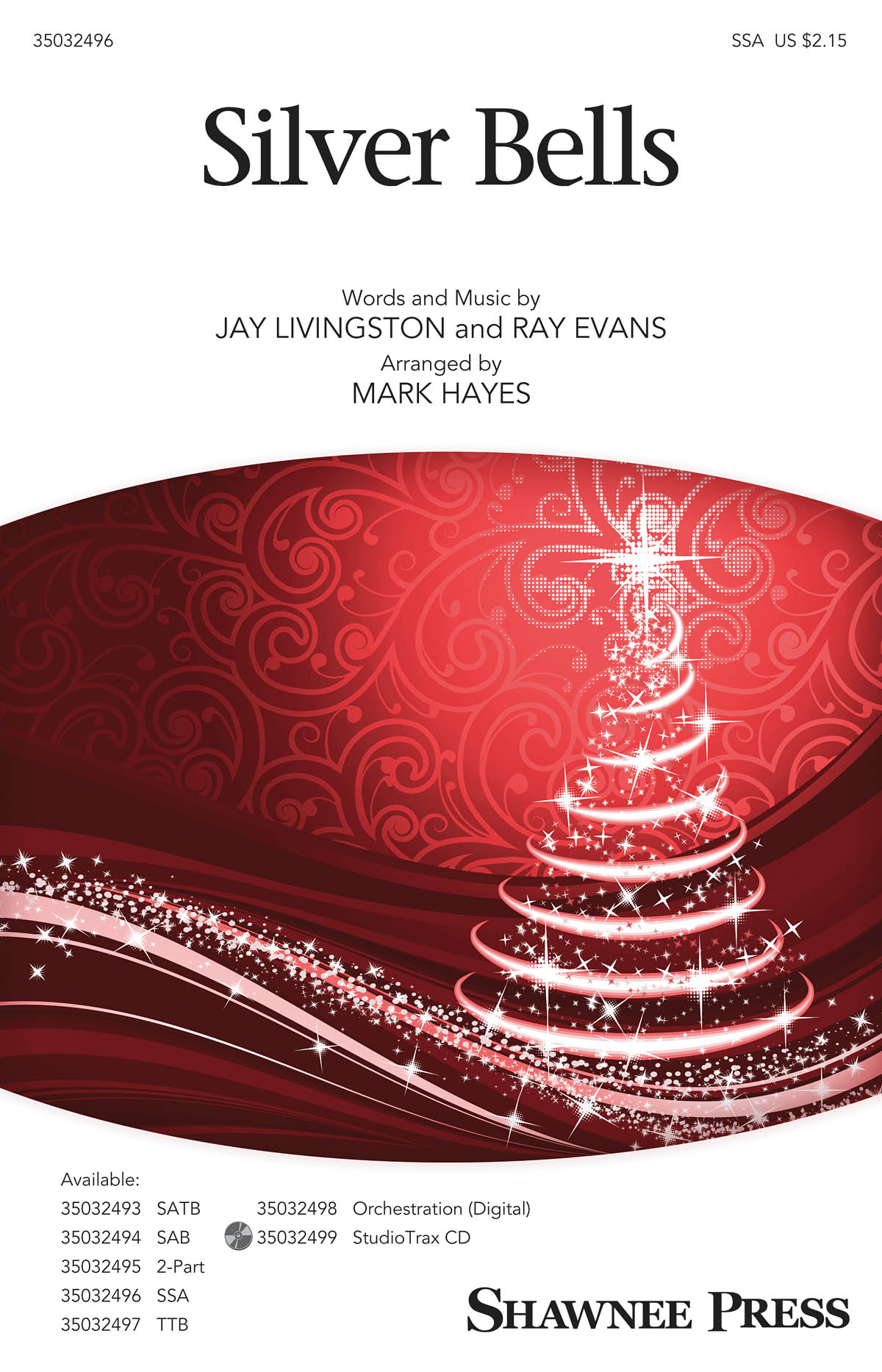 Jay Livingston Ray Evans: Silver Bells: SSA: Vocal Score
