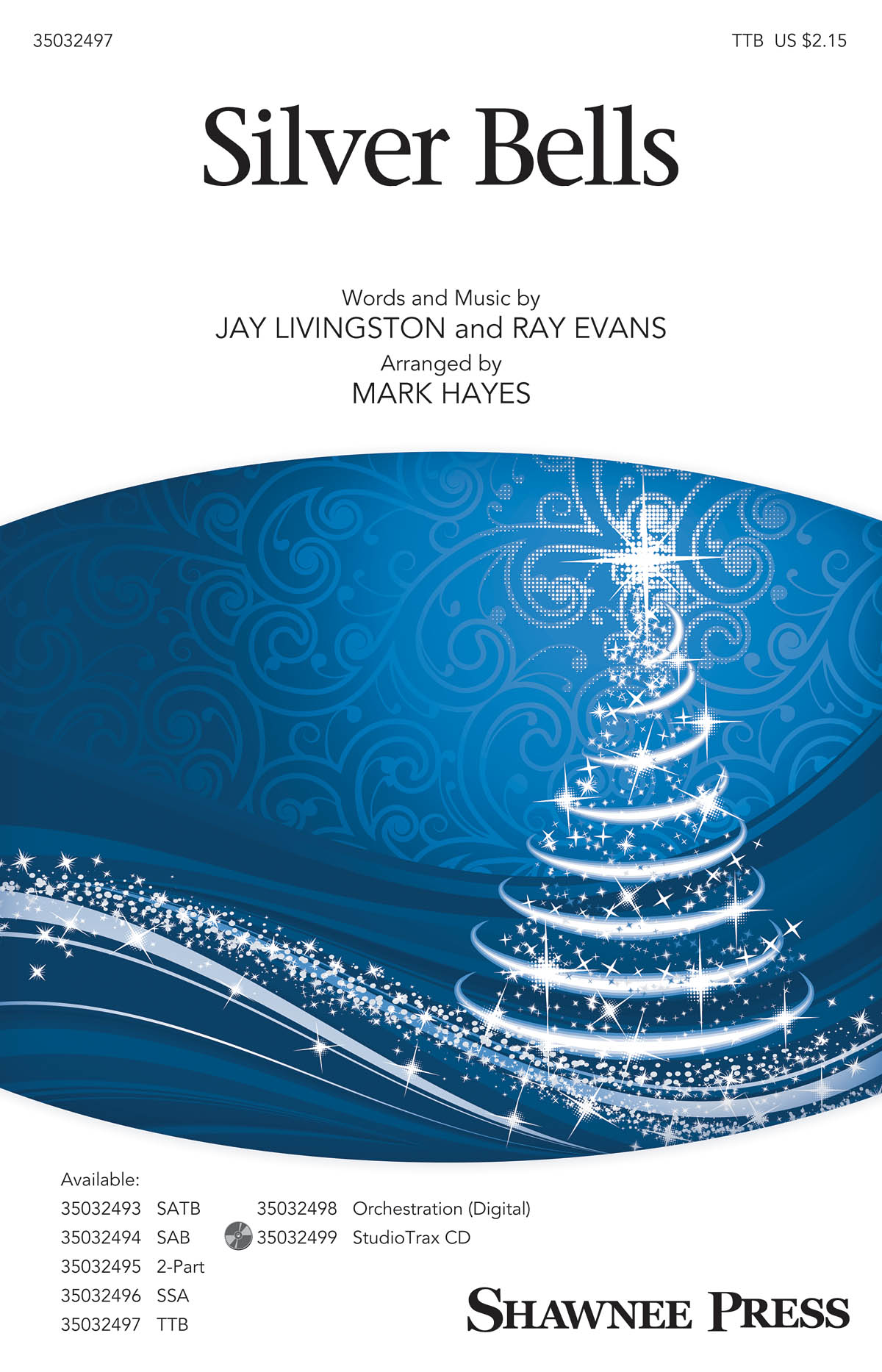 Jay Livingston Ray Evans: Silver Bells: TTB: Vocal Score