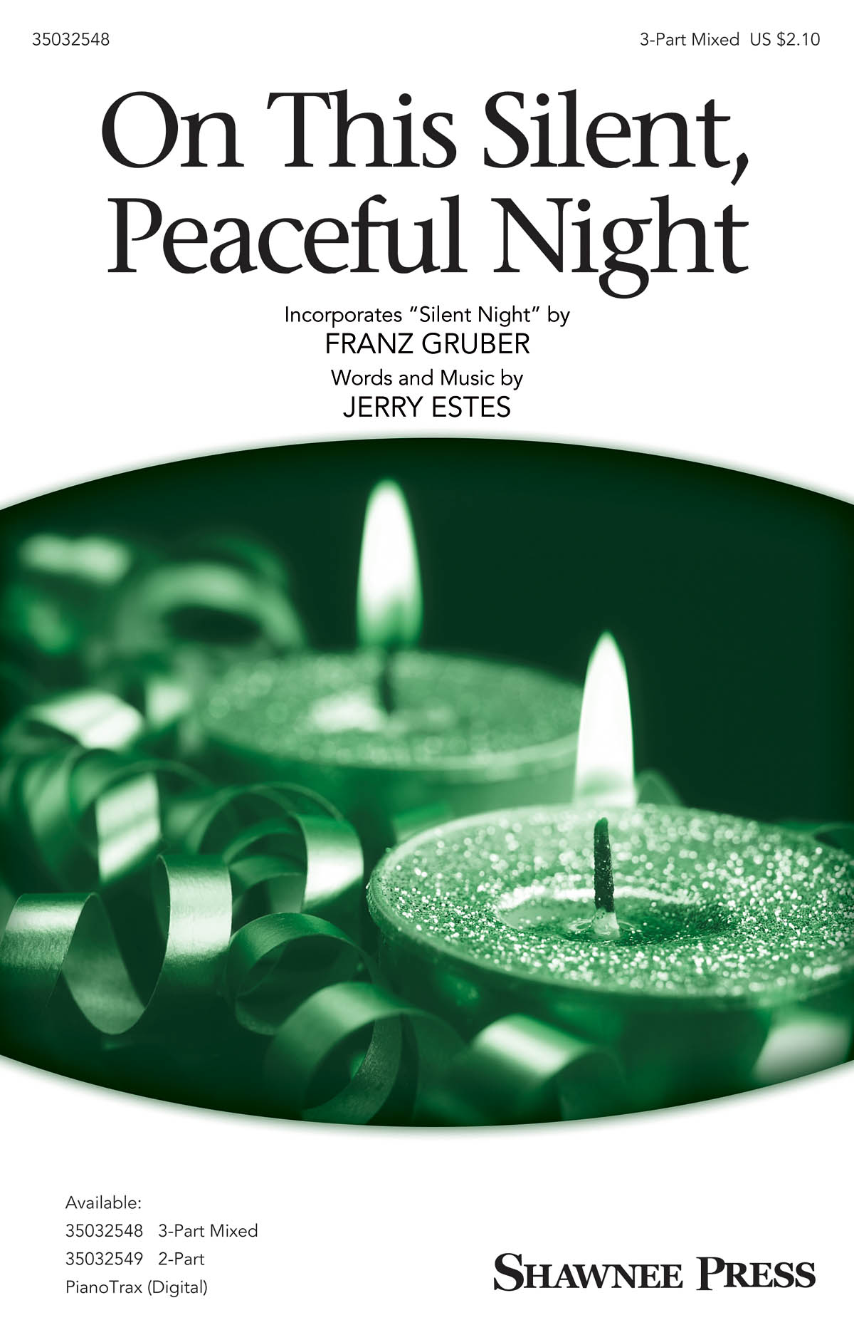 Jerry Estes: On This Silent  Peaceful Night: 3-Part Choir: Vocal Score
