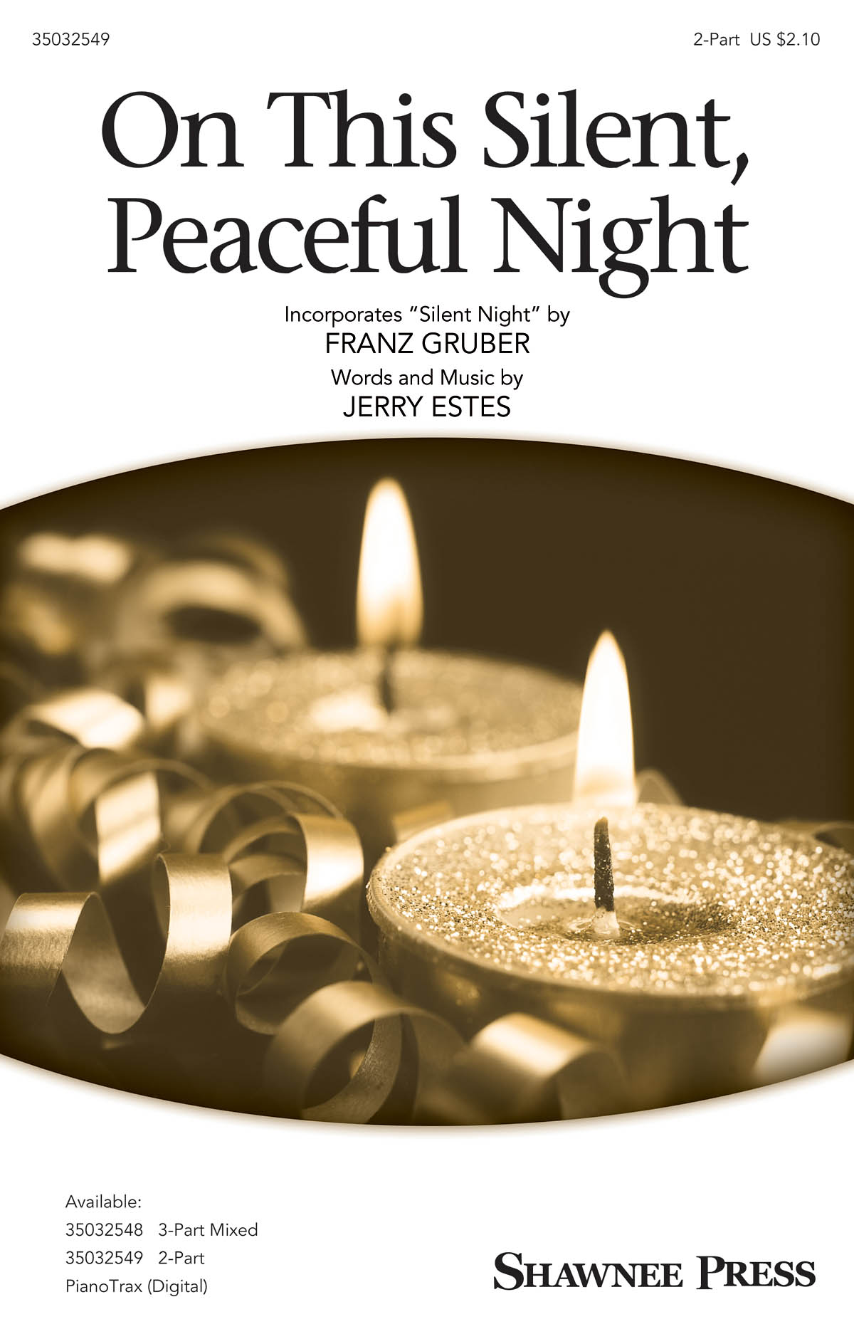 Jerry Estes: On This Silent  Peaceful Night: 2-Part Choir: Vocal Score