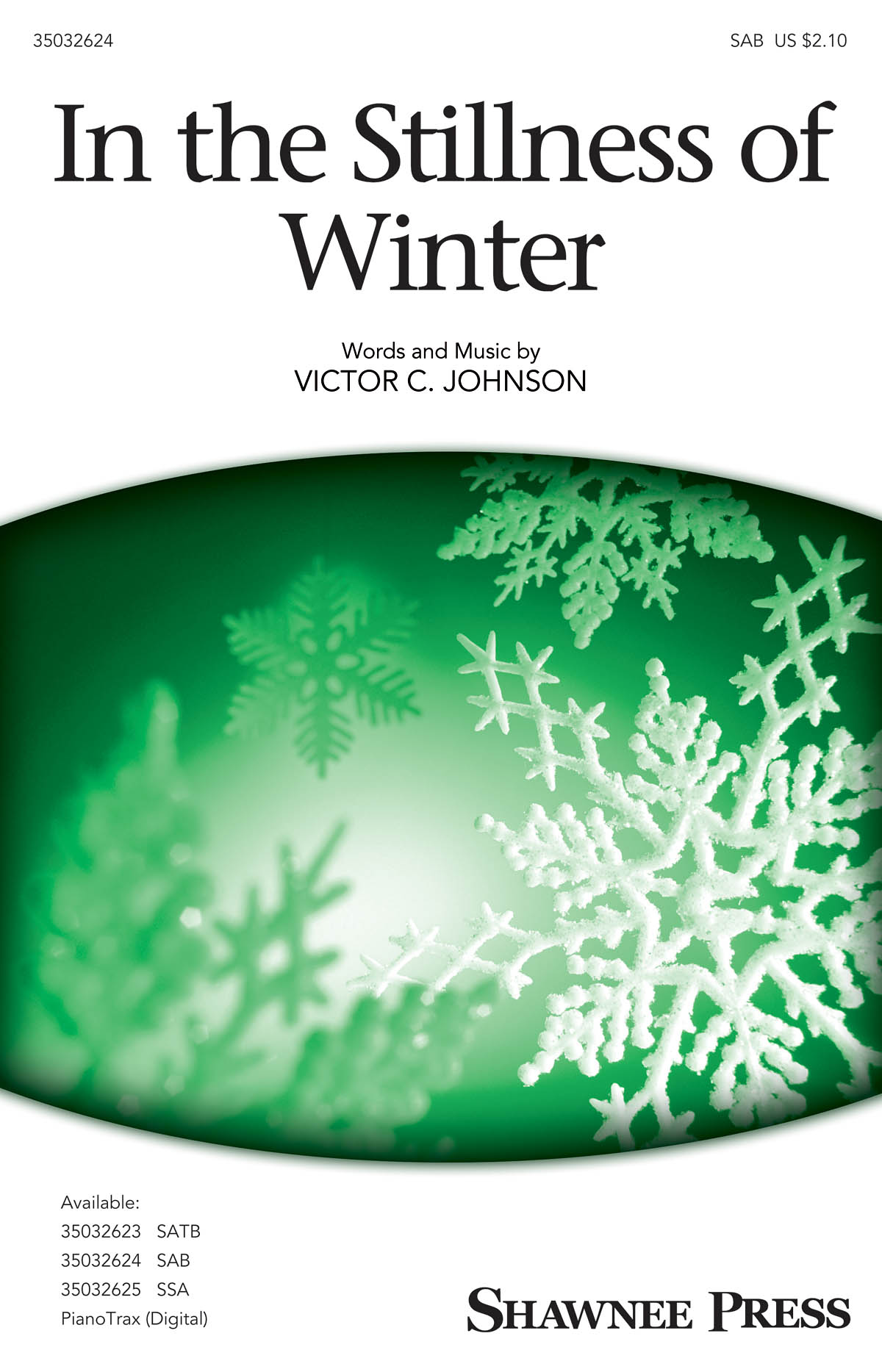 Victor C. Johnson: In the Stillness of Winter: SAB: Vocal Score