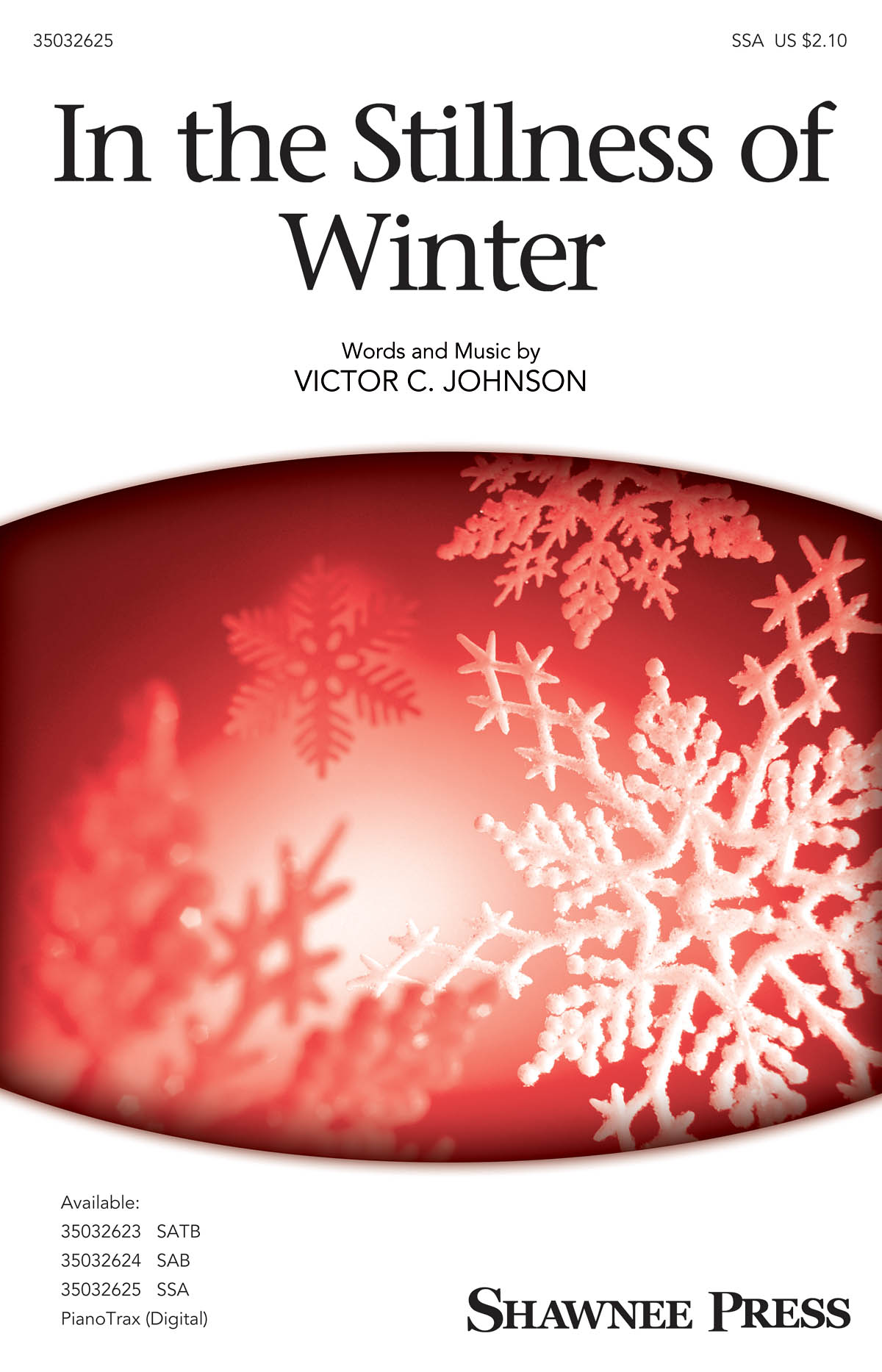 Victor C. Johnson: In the Stillness of Winter: SSA: Vocal Score