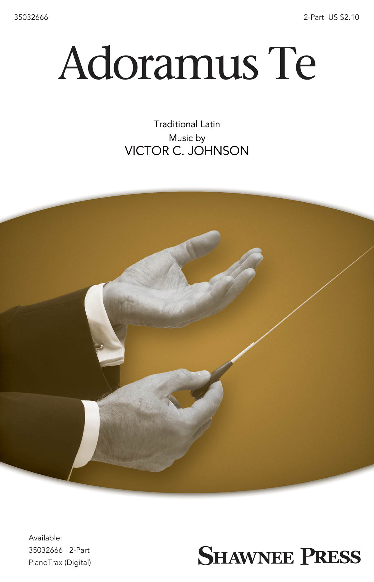 Victor C. Johnson: Adoramus te: 2-Part Choir: Vocal Score