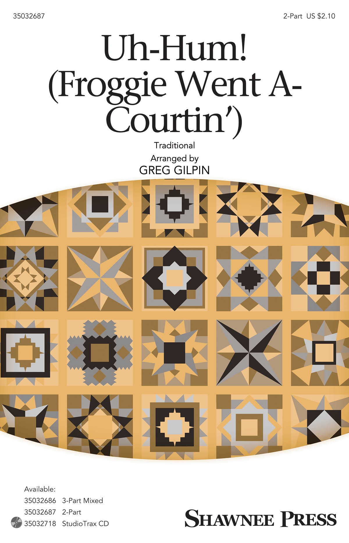 Greg Gilpin: Uh-Hum! (Froggie Went A-Courtin'): 2-Part Choir: Vocal Score