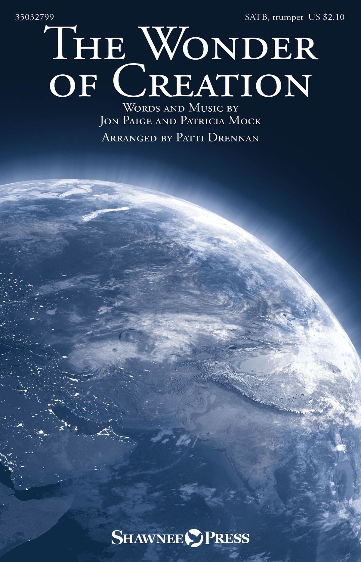 Jon Paige Patricia Mock: The Wonder of Creation: Mixed Choir: Vocal Score