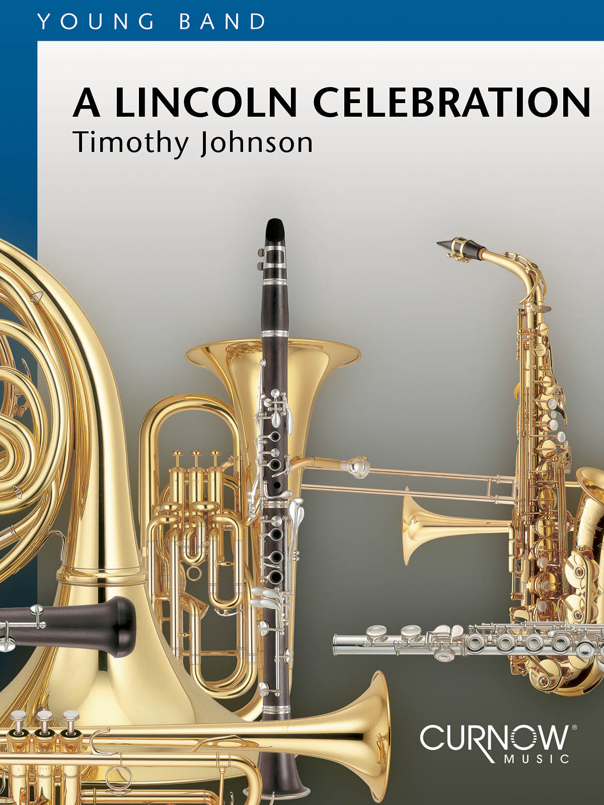 Timothy Johnson: A Lincoln Celebration: Concert Band: Score & Parts