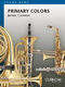 James Curnow: Primary Colors: Concert Band: Score & Parts
