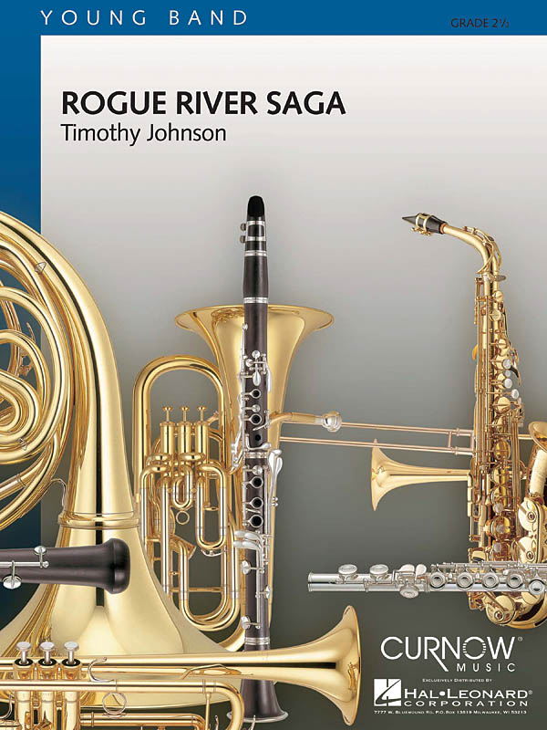 Timothy Johnson: Rogue River Saga: Concert Band: Score