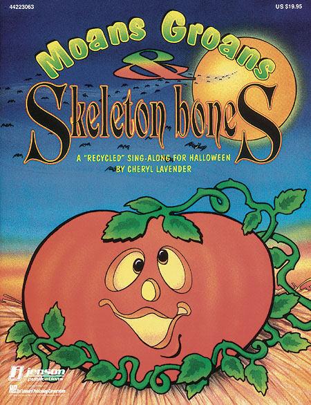 Moans  Groans and Skeleton Bones Collection: Classroom Musical