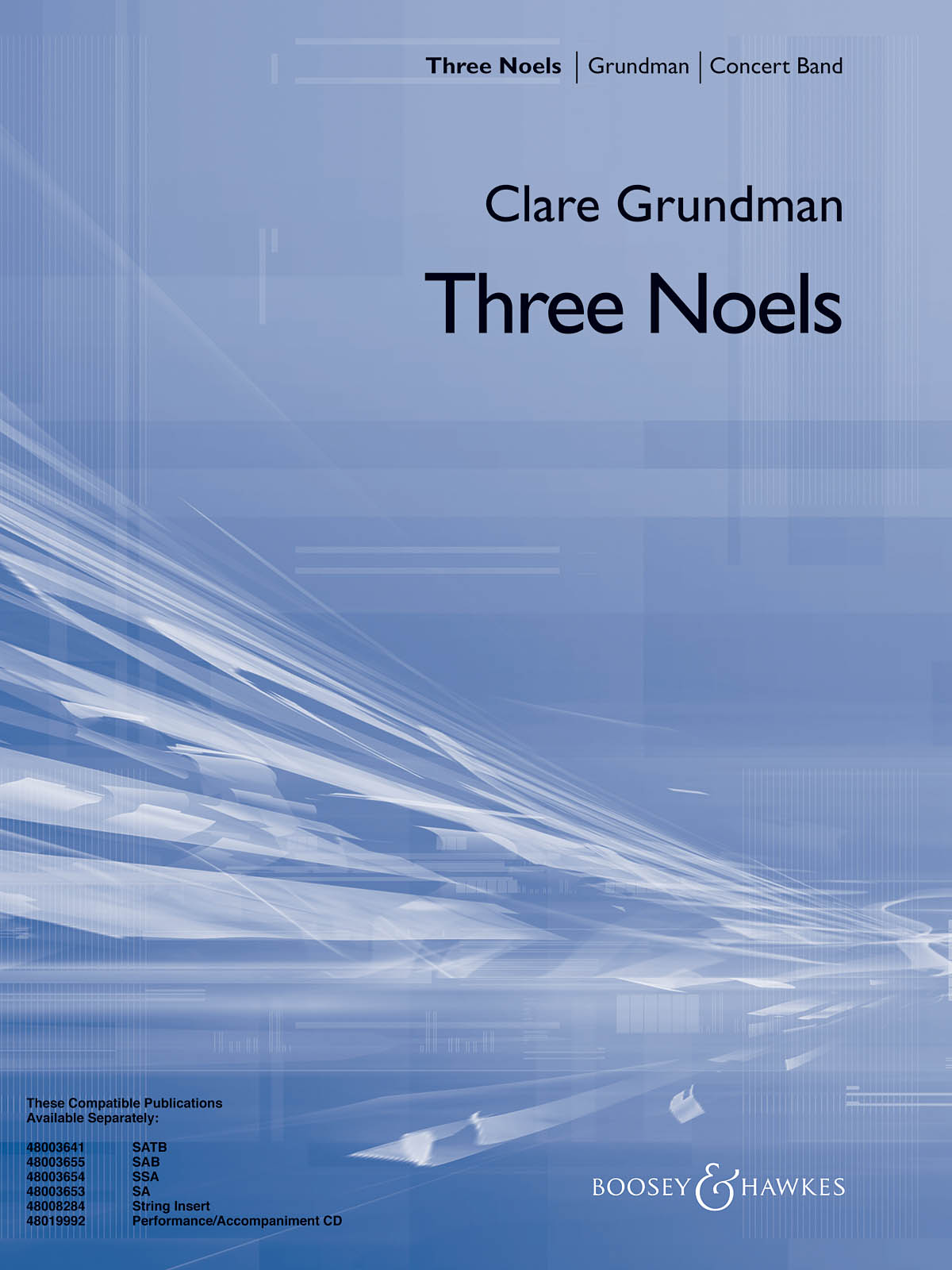 Clare Grundman: Three Noels ( for Band and Choir ): Concert Band