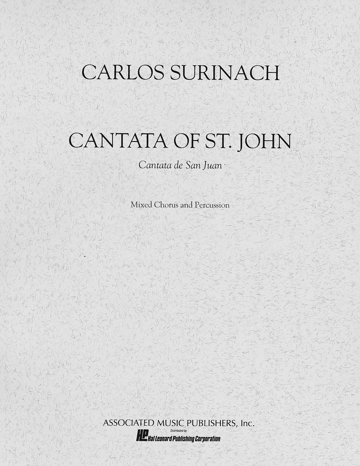 Carlos Surinach: Cantata of St. John: SATB: Vocal Score