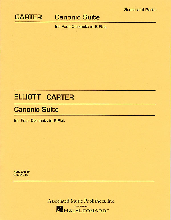 Elliott Carter: Canonic Suite: Clarinet Ensemble: Score and Parts