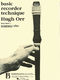 Hugh Orr: Basic Recorder Technique - Volume 1: Descant Recorder: Instrumental