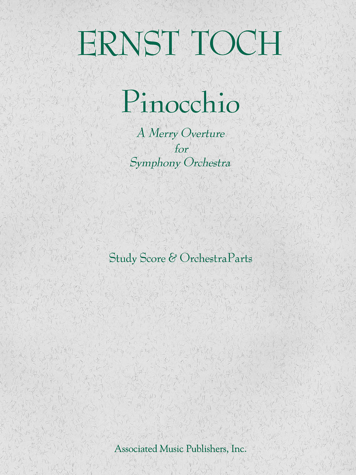Ernst Toch: Pinocchio (Overture): Orchestra: Score