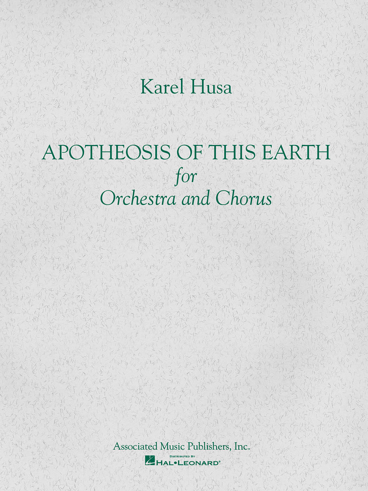 Karel Husa: Apotheosis of This Earth: Mixed Choir: Score