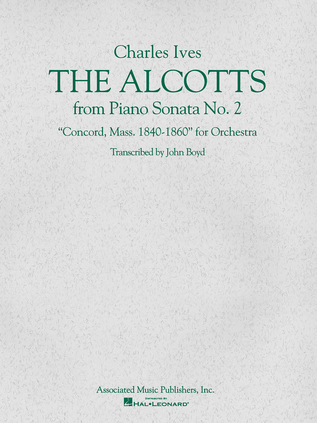 Charles E. Ives: The Alcotts from Piano Sonata No. 2  3rd Movement: Orchestra:
