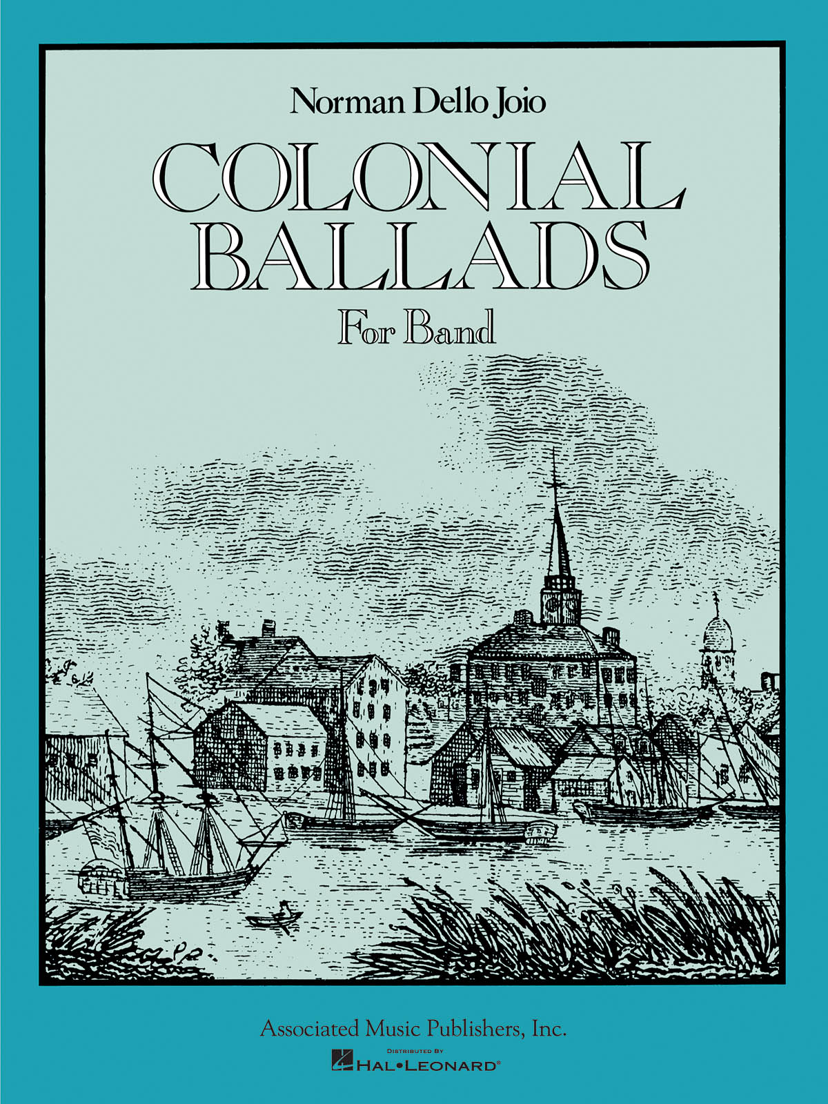 Norman Dello Joio: Colonial Ballads: Concert Band: Score & Parts