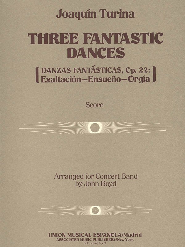 Joaqun Turina: Three (3) Fantastic Dances  Op. 22: Concert Band: Score and