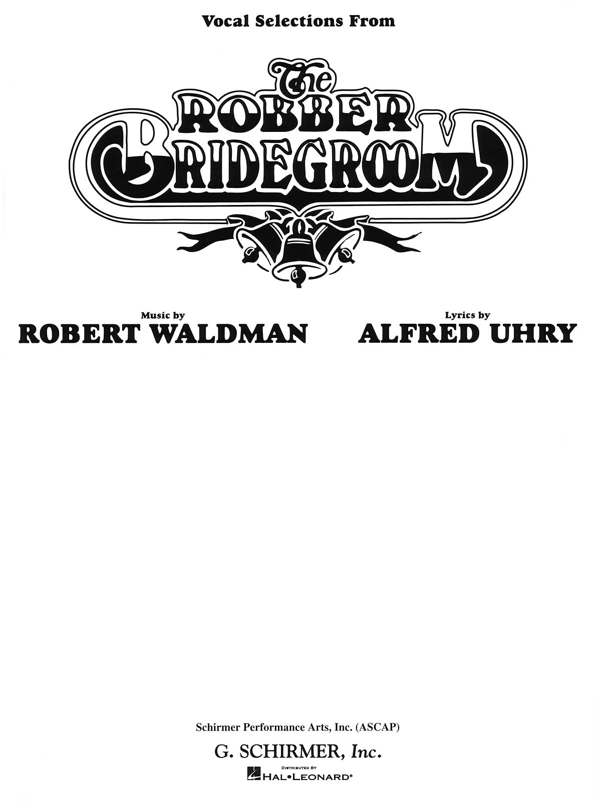 Robert Waldman: Robber Bridegroom: Voice & Piano: Vocal Score