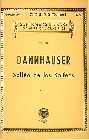 A.L. Dannhauser: Solfeo de los Solfeos - Book I: Vocal Album