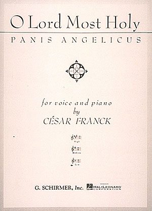Csar Franck: Panis Angelicus (O Lord Most Holy): Low Voice: Single Sheet