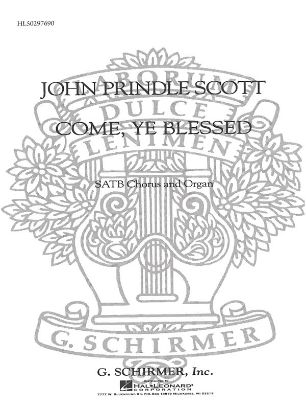 John Prindle Scott: Come Ye Blessed Incidential Solos: SATB: Vocal Score