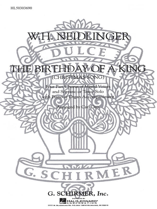William Henry Neidlinger: The Birthday of a King: SATB: Vocal Score