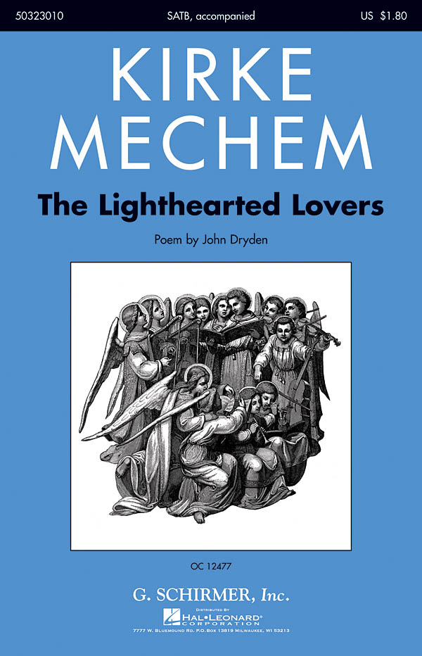 Kirke Mechem: The Lighthearted Lovers: SATB: Vocal Score