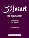 Wolfgang Amadeus Mozart: Mozart for the Clarinet: Clarinet and Accomp.: